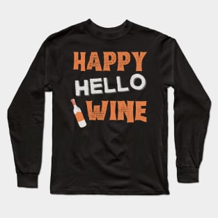 Happy Hallowine. Halloween Costume for Wine Lover. Long Sleeve T-Shirt